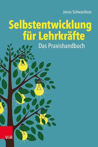 Selbstentwicklung fur Lehrkrafte: Das Praxishandbuch, Ralph Hennings - Paperback - 9783525400159
