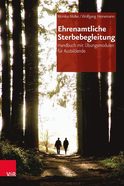 Ehrenamtliche Sterbebegleitung, Monika Müller ;  Wolfgang Heinemann - Paperback - 9783525401927