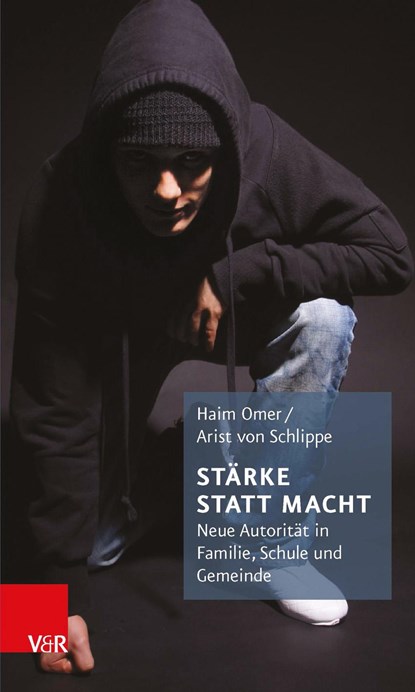 Stärke statt Macht, Haim Omer ;  Arist von Schlippe - Paperback - 9783525402030