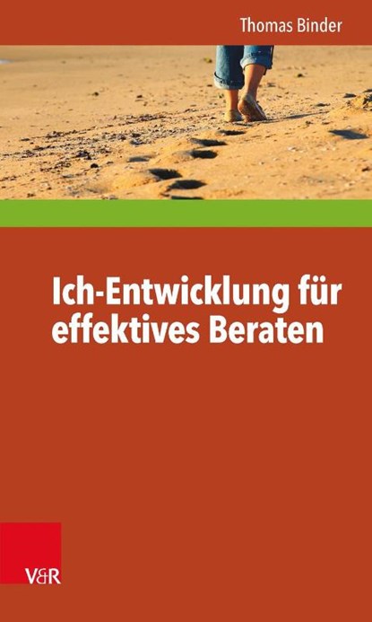 Ich-entwicklung Fur Effektives Beraten, Thomas Binder - Paperback - 9783525403785