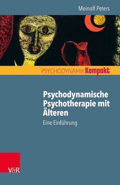 Psychodynamische Psychotherapie Mit Alteren, Meinolf Peters - Paperback - 9783525405956