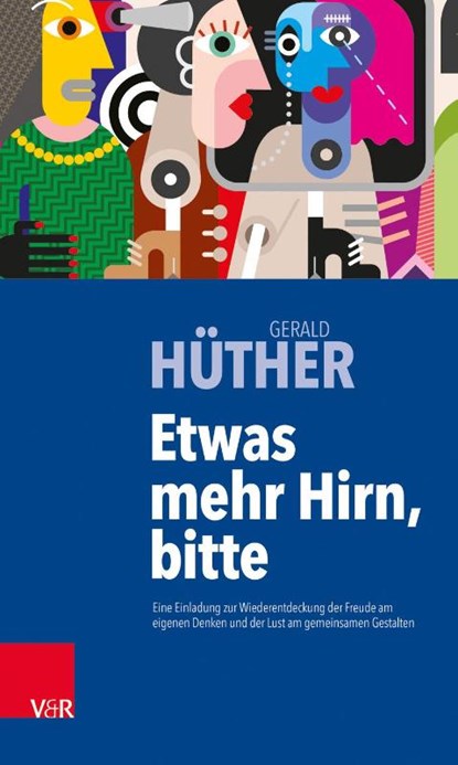 Etwas mehr Hirn, bitte, Gerald Hüther - Paperback - 9783525406243