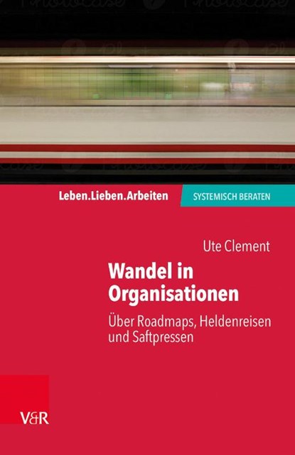 Wandel in Organisationen, Ute Clement - Paperback - 9783525406571