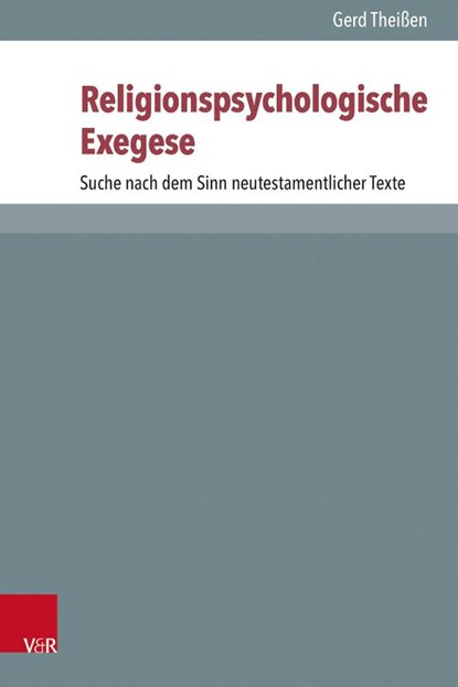 Religionspsychologische Exegese, Gerd Theißen - Gebonden - 9783525500781