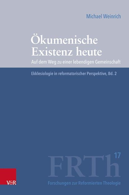 Okumenische Existenz Heute, Michael Weinrich - Gebonden - 9783525500941