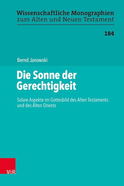 Die Sonne Der Gerechtigkeit, Bernd Janowski - Gebonden - 9783525501146