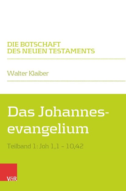 Das Johannesevangelium, Walter Klaiber - Gebonden - 9783525502389
