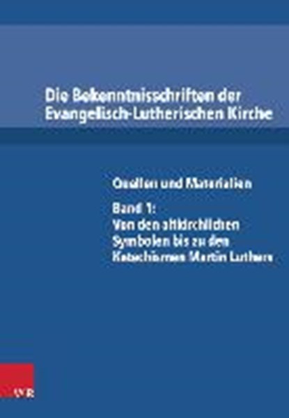 Die Bekenntnisschriften der Evangelisch-Lutherischen Kirche, DINGEL,  Irene - Gebonden - 9783525521052