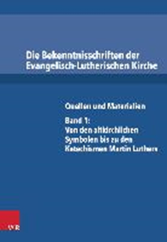 Die Bekenntnisschriften der Evangelisch-Lutherischen Kirche