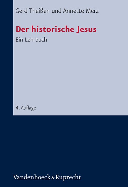 Der historische Jesus, Gerd Theißen ;  Annette Merz - Paperback - 9783525521984