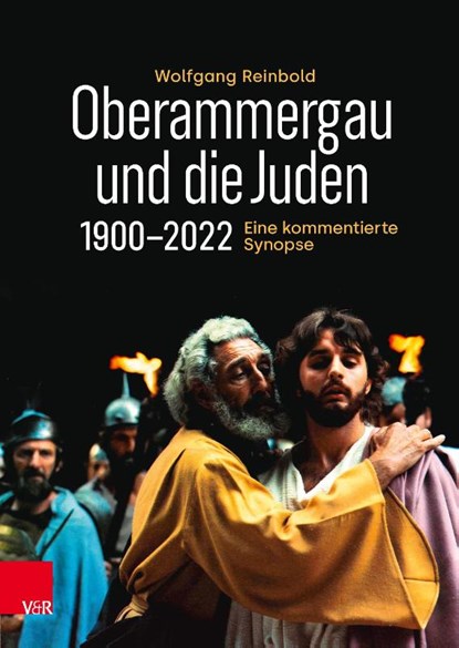 Oberammergau und die Juden 1900-2022, Wolfgang Reinbold - Gebonden - 9783525531303