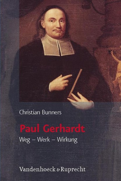 Paul Gerhardt, Christian Bunners - Gebonden - 9783525557815