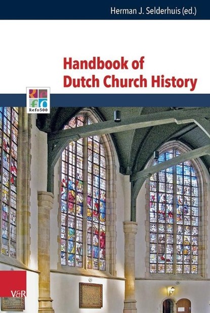 Handbook of Dutch Church History, Herman J. Selderhuis - Gebonden - 9783525557877