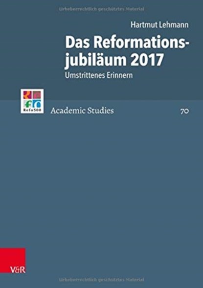 Das Reformationsjubilaum 2017, Hartmut Lehmann - Gebonden - 9783525560389