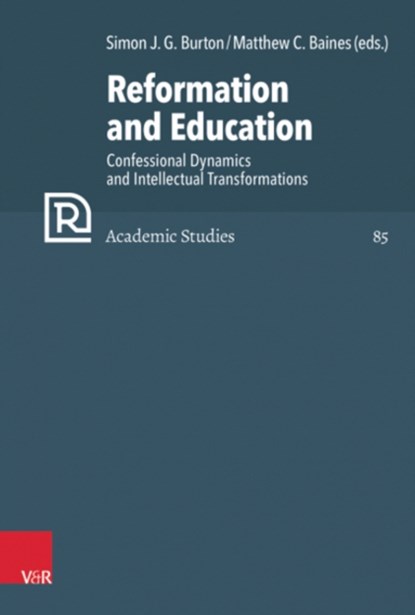 Reformation and Education, Simon Burton ; Matthew Baines - Gebonden - 9783525560556