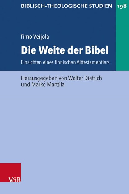 Die Weite der Bibel, Timo Veijola - Gebonden - 9783525565636