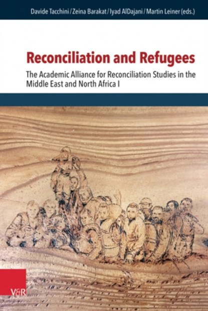 Reconciliation and Refugees, Davide Tacchini ; Zeina Barakat - Gebonden - 9783525568569
