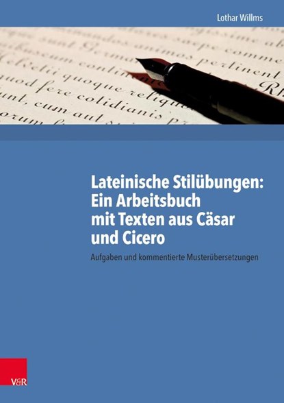 Lateinische Stilubungen, Lothar Willms - Paperback - 9783525711200