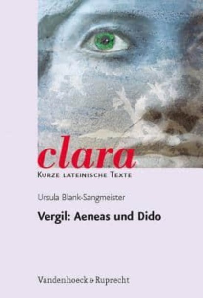 Vergil: Aeneas und Dido, Vergil ; Dr. Ursula Blank-Sangmeister - Paperback - 9783525717219
