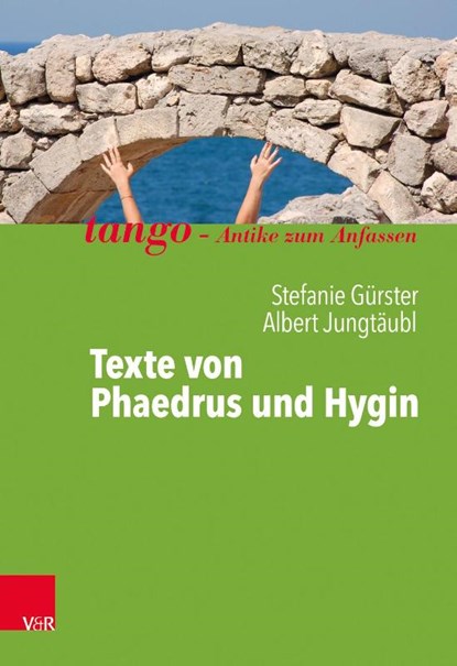 Texte Von Phaedrus Und Hygin, Stefanie Gurster ; Albert Jungtaubl - Paperback - 9783525717448