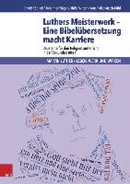 Luthers Meisterwerk - Eine Bibelübersetzung macht Karriere, KÄBISCH,  David ; Träger, Johannes ; Witten, Ulrike ; Palkowitsch-Kühl, Jens - Paperback - 9783525770146