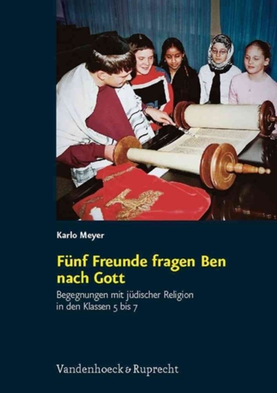 Meyer, K: Fünf Freunde fragen Ben nach Gott/mit DVD