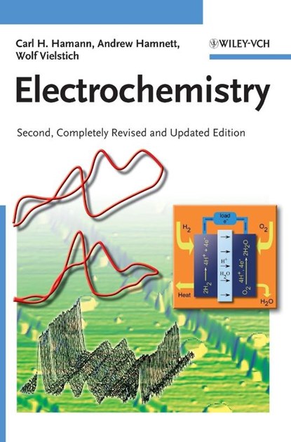 Electrochemistry, Carl H. (University of Oldenburg Hamann ; Andrew (University of Newcastle upon Tyne Hamnett ; Wolf (University of Sao Paulo Vielstich - Gebonden - 9783527310692