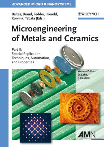 Microengineering of Metals and Ceramics, BALTES,  Henry ; Brand, Oliver ; Fedder, Gary K. - Gebonden - 9783527314935