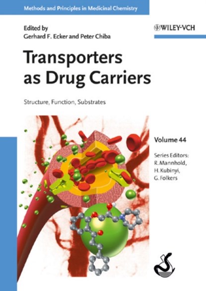 Transporters as Drug Carriers, GERHARD F. (UNIVERSITY OF VIENNA,  Austria) Ecker ; Peter (Medical Unversity of Vienna, Austria) Chiba - Gebonden - 9783527316618