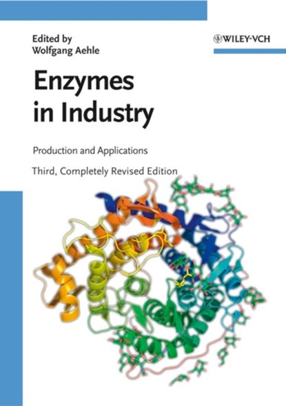 Enzymes in Industry, WOLFGANG (GENENCOR INTERNATIONAL B.V.,  Leiden, The Netherlands) Aehle - Gebonden - 9783527316892