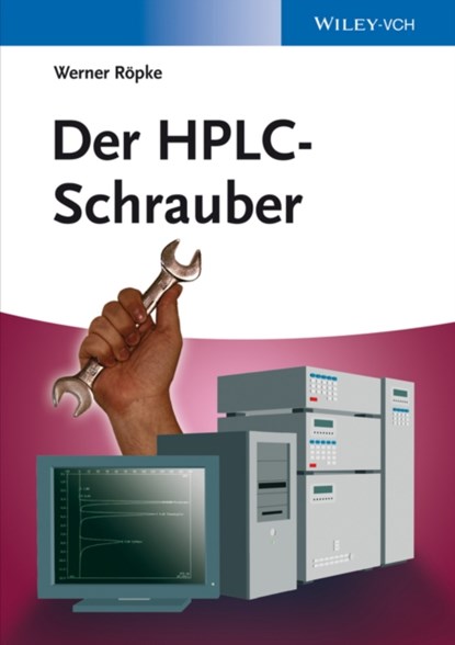 Der HPLC-Schrauber, Werner R¿pke - Paperback - 9783527318179