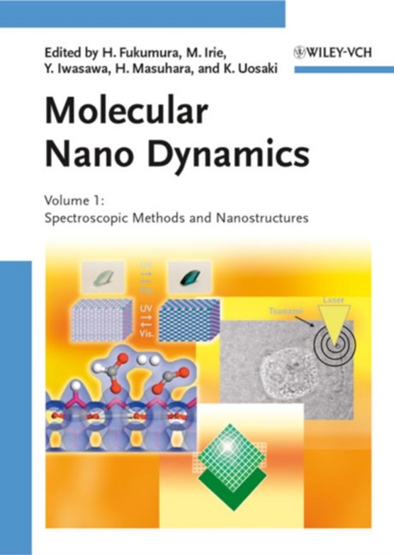 Molecular Nano Dynamics, 2 Volume Set