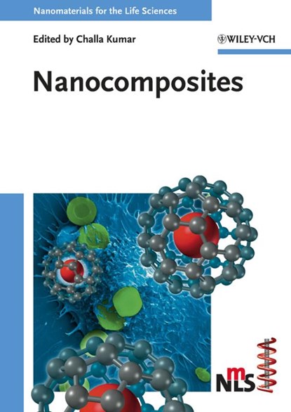Nanocomposites, Challa S. S. R. Kumar - Gebonden - 9783527321681