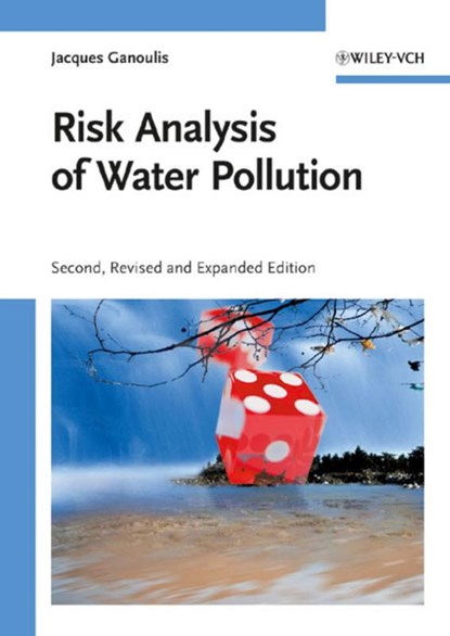 Risk Analysis of Water Pollution, Jacques G. Ganoulis - Gebonden - 9783527321735