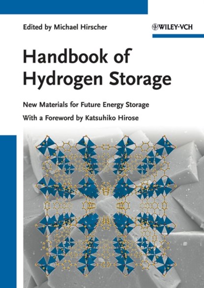 Handbook of Hydrogen Storage, Michael (Max-Planck-Institut fur Metallforschung Hirscher - Gebonden - 9783527322732