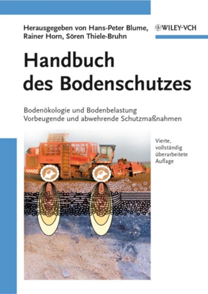 Handbuch des Bodenschutzes, Hans-Peter (Universitat) Blume ; Rainer (Universitat) Horn ; Soren (Universitat) Thiele-Bruhn - Gebonden - 9783527322978