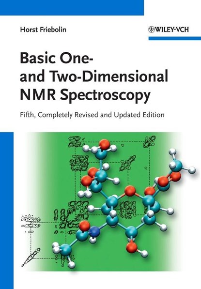 Basic One- and Two-Dimensional NMR Spectroscopy, Horst (Institute of Organic Chemistry Friebolin - Paperback - 9783527327829