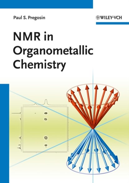 NMR in Organometallic Chemistry, Paul S. (ETH Zurich Pregosin - Paperback - 9783527330133