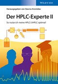 Der HPLC-Experte II - So nutze ich meien HPLC/UHPLC optimal! | S Kromidas | 