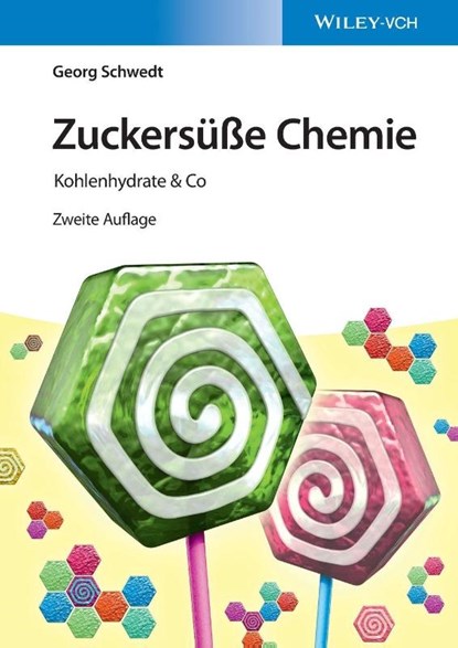 Zuckersuße Chemie, Georg Schwedt - Paperback - 9783527338689