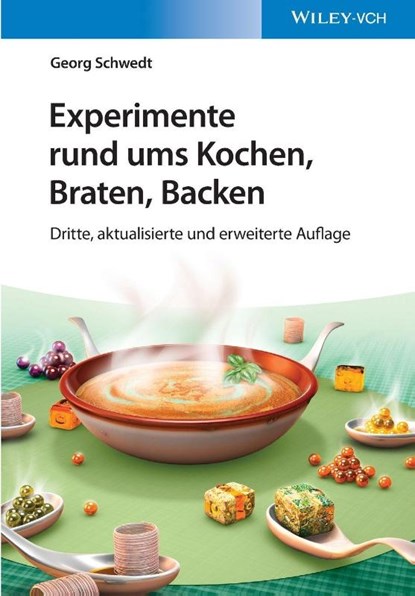 Experimente rund ums Kochen, Braten, Backen, Georg Schwedt - Paperback - 9783527339679