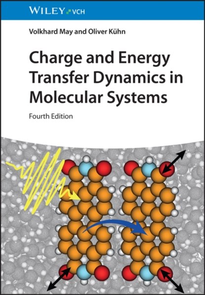 Charge and Energy Transfer Dynamics in Molecular Systems, Volkhard (Humboldt-Universitat May ; Oliver Kuhn - Gebonden - 9783527339785