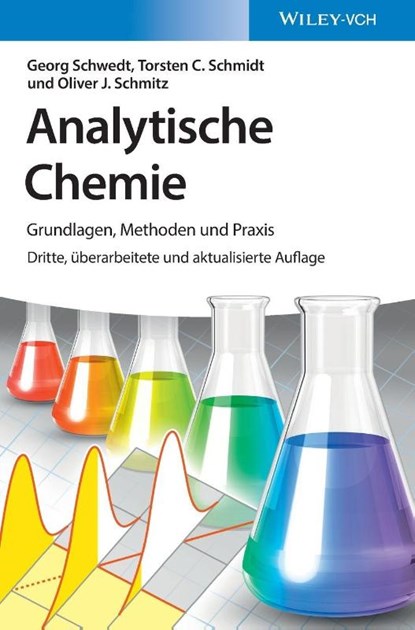 Analytische Chemie, Georg (Institute of Inorganic and Analytical Chemistry Schwedt ; Torsten C. Schmidt ; Oliver J. Schmitz - Gebonden - 9783527340828