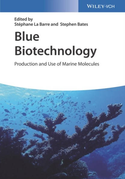 Blue Biotechnology, Stephane (Station Biologique de Roscoff La Barre ; Stephen S. Bates - Gebonden - 9783527341382