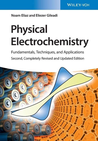 Physical Electrochemistry, Noam (Ben-Gurion University of the Negev Eliaz ; Eliezer (Tel Aviv University Gileadi - Paperback - 9783527341399