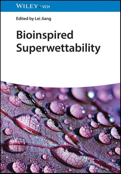 Bioinspired Superwettability, 3 Volumes, Lei (Chinese Academy of Sciences Jiang ; Mingjie Liu ; Zhichao Dong - Gebonden - 9783527344024