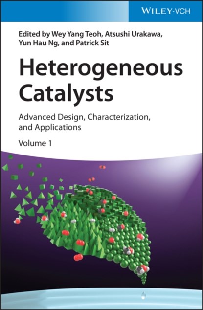 Heterogeneous Catalysts, Wey Yang Teoh ; Atsushi Urakawa ; Yun Hau Ng ; Patrick Sit - Gebonden - 9783527344154