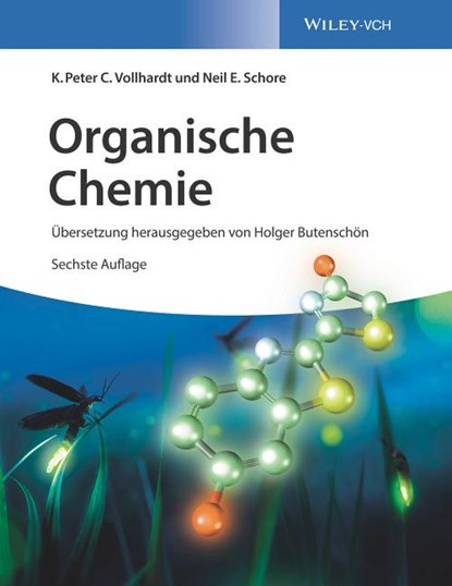 Organische Chemie, K. Peter C. (Univ. of California Vollhardt ; Neil E. Schore - Gebonden - 9783527345823