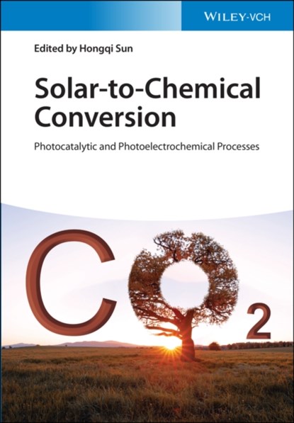 Solar-to-Chemical Conversion, Hongqi Sun - Gebonden - 9783527347186