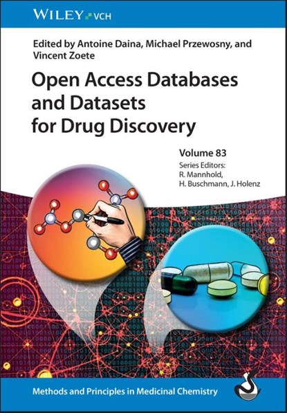 Open Access Databases and Datasets for Drug Discovery, Antoine (SIB Swiss Institute of Bioinformatics) Daina ; Michael (RWTH Aachen Przewosny ; Vincent (SIB Swiss Institute of Bioinformatics; University of Lausanne) Zoete - Gebonden - 9783527348398